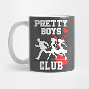 The Pretty Boys Club: How to Use Humor and Charm to Win Hearts Mug